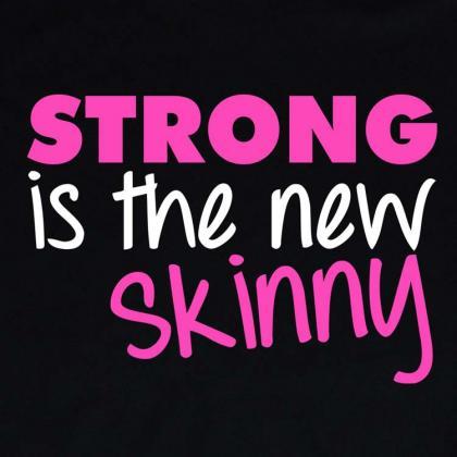 Strong Is The Skinny Funny Womens Missy Fit Scoop..