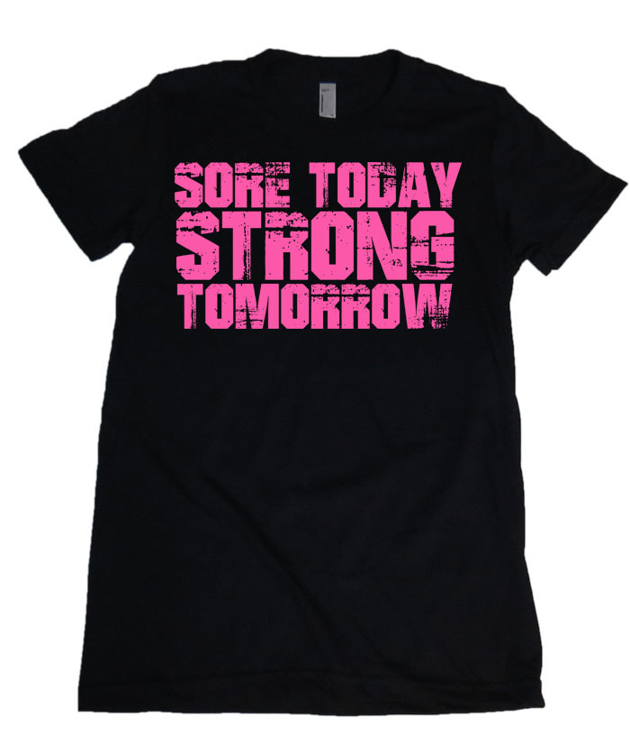 Sore Today Strong Tomorrow Pink Womens Missy Fit Scoop Neck T-shirt