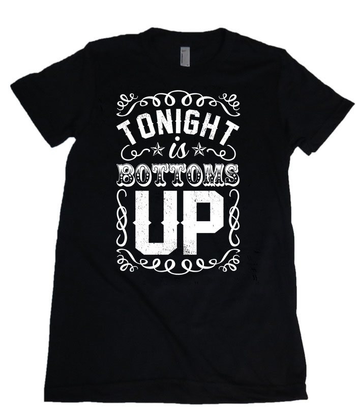 Tonight's Bottoms Up Womens Missy Fit Scoop Neck T-shirt